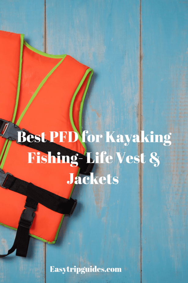 Best PFD for Kayaking Fishing Life Vest & Jackets 2021 Updated Review