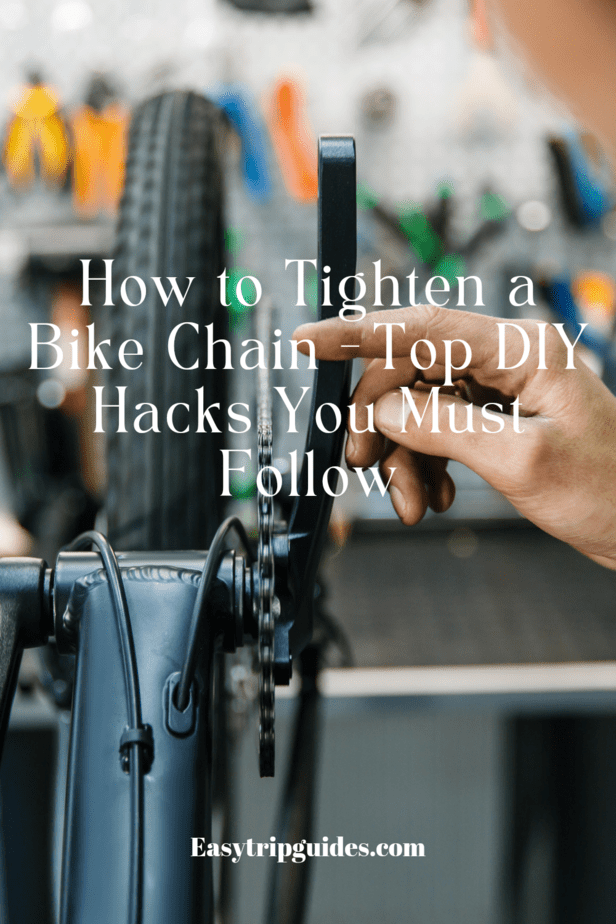 How to Tighten a Bike Chain - Top DIY Hacks You Must Follow
