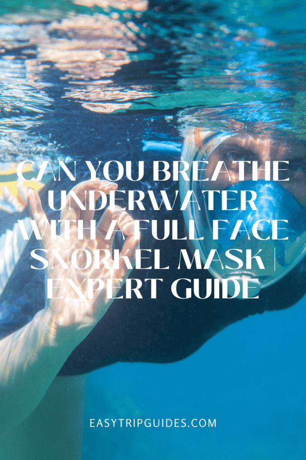 Can you Breath Underwater With a Full Face Snorkel Mask Expert Guide